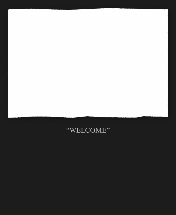 “WELCOME”
